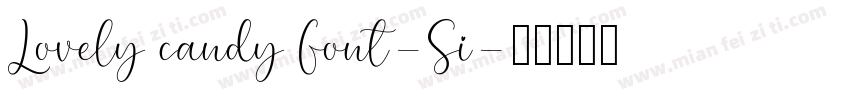 Lovely candy Font-Si字体转换